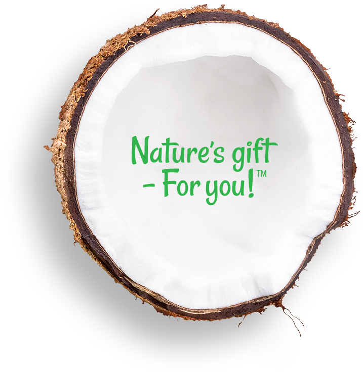 Open coconut with text “Nature’s gift- For you!” in centre 